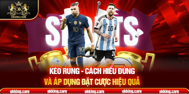kèo rung