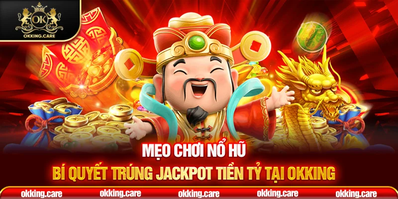 mẹo chơi nổ hũ